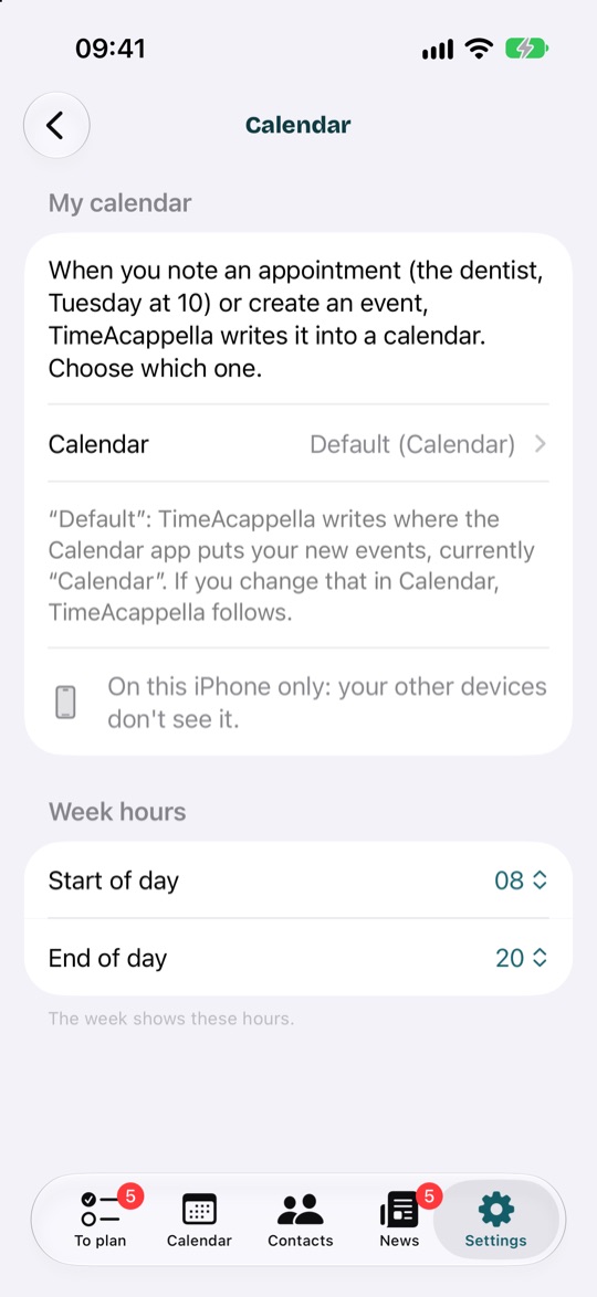 Settings, Calendar: My calendar, the calendar TimeAcappella adds to, and the week hours